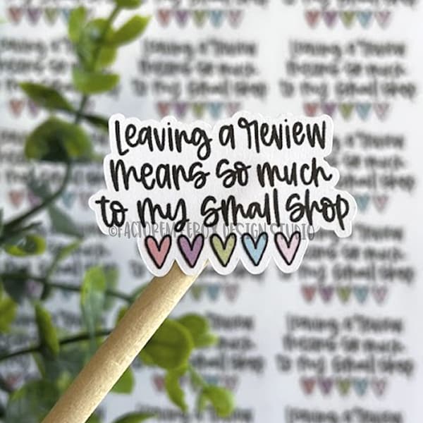 Leave a Review with Hearts Sticker©, Review Reminder, Review Sticker, Small Shop, Small Business, Handmade Shop, Etsy Review Sticker