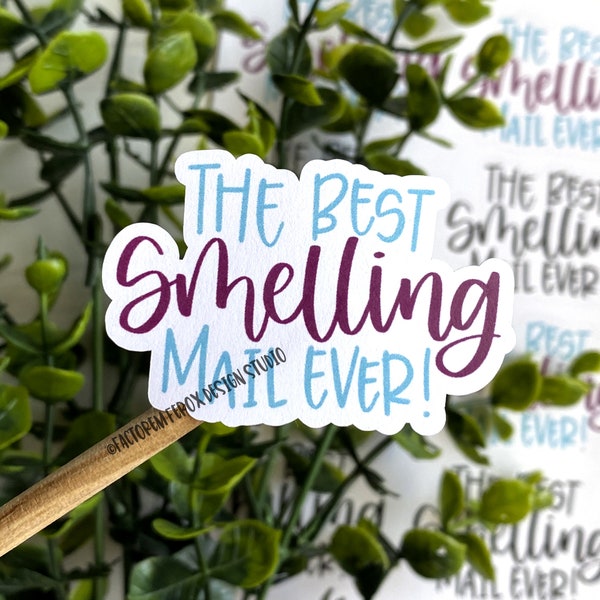 Best Smelling Mail Ever Sticker©, Etsy Sticker, Small Business, Small Shop Sticker, Candle Sticker, Wax Melt Sticker, Essential Oil Sticker