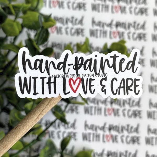 Hand-Painted With Love and Care Sticker©, Handmade, Painted Label, Painting Sticker, Etsy Sticker, Small Shop, Small Business, Packaging