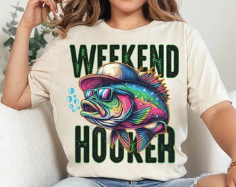 Weekend Hooker Fathers Day Fishing DTF Transfers, Custom DTF Transfer, Sublimation Transfers, DTF Transfers, Ready To Press, #5242
