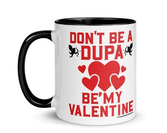 Don't Be A Dupa Be My Valentine Polish Coffee Mug