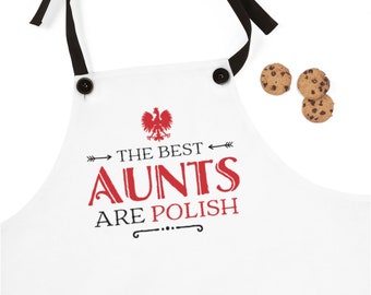 The Best Aunt's Are Polish Poly Twill Apron