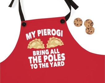 My Pierogi Bring All The Poles Poly Twill Apron