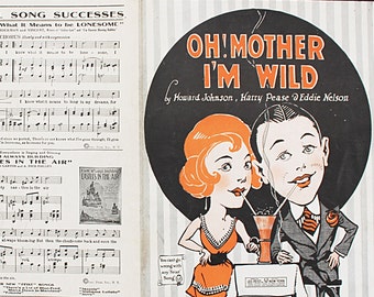 1920's Sheet Music Gem: "¡Oh! Mother I'm Wild" de Howard Johnson