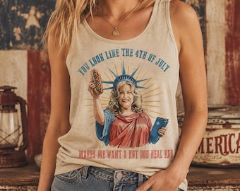 You Look Like the 4th of July Tank Top, Makes Me Want a Hot Dog Real Bad Shirt, Funny Independence Day Tank, Hot Dog Lover Gift