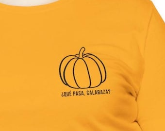Embroidered ¿Qué Pasa, Calabaza? Unisex Tee, Bilingual Halloween