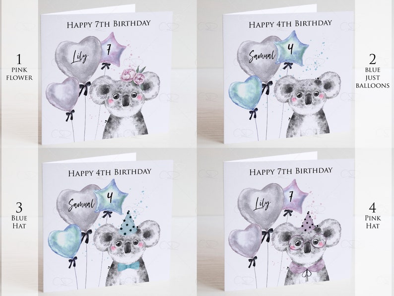 May include: Four different birthday cards featuring a koala holding balloons. The cards are personalized with the names "Lily" and "Samual" and the numbers "4" and "7".  The cards have different colored balloons and hats.