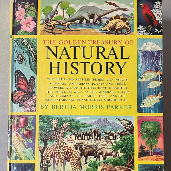 The Golden Treasury Of Natural History by Bertha Morris Parker 1952 Hardcover Homeschool Home Education