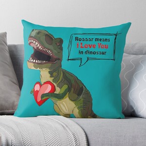 Roaaar Means I Love You in Dinosaur Cushion Dinosaur Valentine Cushion Dinosaur Anniversary Romantic T-Rex Present image 4