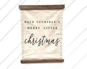 Have Yourself A Merry Little Christmas Canvas Wall Hanging, Canvas Tapestry