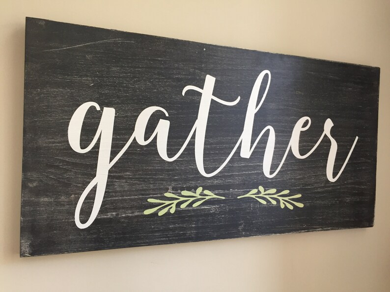 Gather Sign Gather Wood Sign Kitchen Wall Decor Gather Wall Etsy