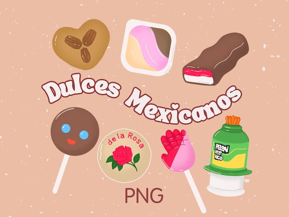 Dulces Mexicanos Mexican Candy Digital Illustration Clipart PNG Files Bubulubu, Duvalin, Dulce de Leche, Pelon Pelo Rico, Paletas, Mazapan