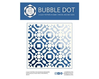 PDF Bubble Dot Quilt Pattern - Modern Quilt - Digital Quilt Pattern - Lima Bean Loves Quilt Pattern - Advanced Beginner Quilt Pattern