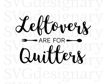 Leftovers Are For Quitters Thanksgiving Gobble Svg Png Download Free Mockup Best Free Mockups