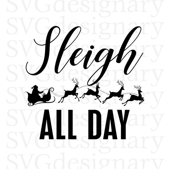 Download Free Sleigh All Day Christmas Black White Svg Png Download Etsy SVG DXF Cut File