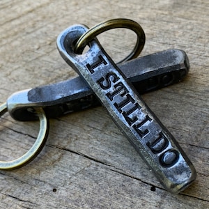 I Still Do,  Steel Anniversary Key Chain Gift. personalizable 11th anniversary keychain present