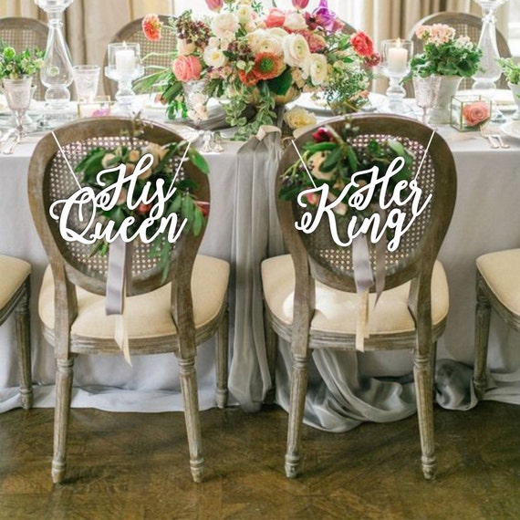His Queen Her King Chair Sign -chair Sign Wedding