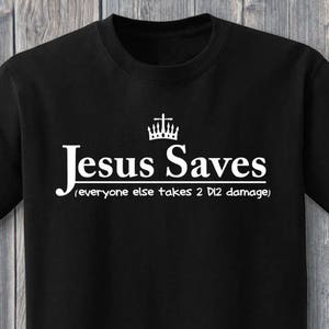 Jesus Saves tshirt roleplaying D&D 5th 