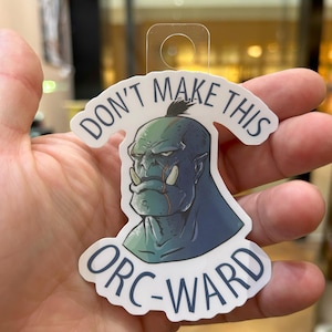 Orc-Ward Sticker | Orc Decal for Dungeons and Dragons | Orc Themed DnD Accessories | Orc Stickers | DnD Gifts | DnD Stickers | DnD Orcs