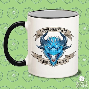 Dragon Coffee Mug, Dragon Mug, Blue Dragon, Dungeons And Dragons, DnD Mug, Dungeon Master Gifts, I&#39;d Rather Be Fighting Dragons Mug, RPG Mug