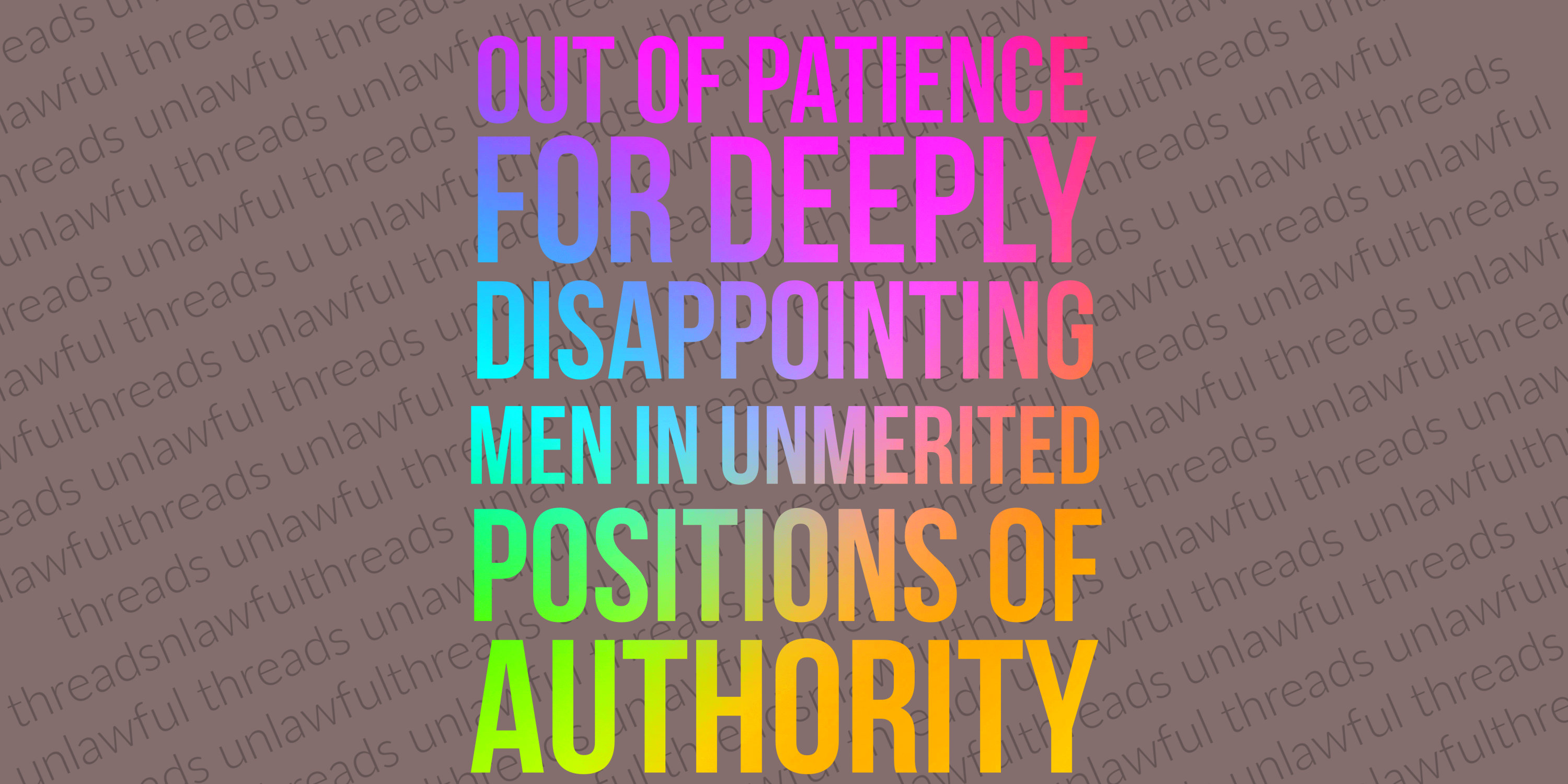 Out of Patience for Deeply Disappointing Men in Unmerited Positions of –  The Bullish Store