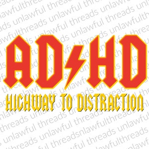 May include: A red and yellow graphic with the text "ADHD" in a bold, stylized font. The text "Highway to Distraction" is below the main text in a smaller font.