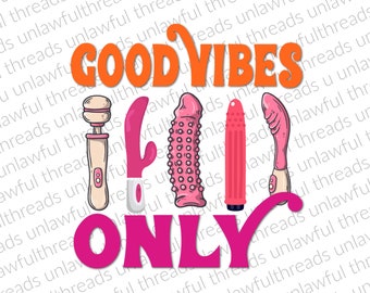 Good Vibes Only  png transparent digital file