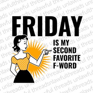 Puede incluir: Una ilustración en blanco y negro de una mujer con el pelo corto y oscuro, que lleva una camisa de lunares amarillos y una falda negra. Ella está apuntando hacia la derecha con su mano derecha. El texto "FRIDAY IS MY SECOND FAVORITE F-WORD" está escrito en letras negras sobre un fondo blanco.