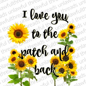 Puede incluir: Un gráfico con girasoles y el texto "Te quiero hasta el final del campo y de regreso".