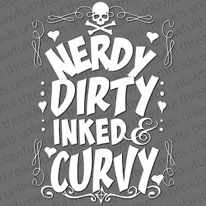 Nerdy Dirty Inked & Curvy 3 png transparent files