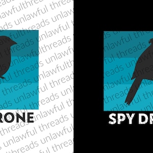 以下が含まれることがあります： 白地に「SPY DRONE」の文字と、黒い鳥のシルエットがターコイズ色の正方形の中に描かれたロゴ。背景には「unlawful threads」の文字が繰り返されています。