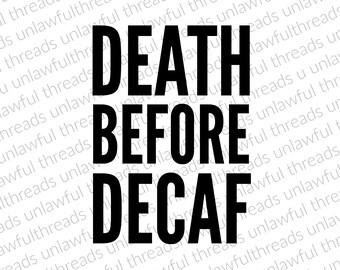 Death Before Decaf png file transparent