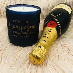 Pop The Champagne I'm Changing My Last Name | Candle | Bridesmaid Proposal | Gold | Silver | White | Gifts | Home Decor |