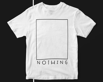 NOTHING Tshirt Minimalist Premium Design Style Limited Edition Tee | Minimal Design Shirt | Minimalistic Graphic Print T-shirt