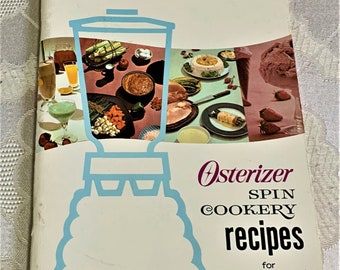 Vintage Recipe Booklet - Osterizer Cookery Recipes for Two-speed Models - 1964