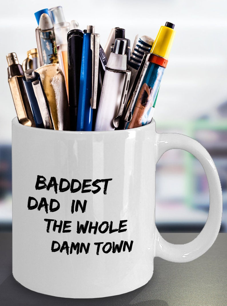 Coffee Mug Baddest Dad in the Whole Damn World Etsy