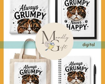 Könnte beinhalten: Ein weißes T-Shirt, ein gerahmter Druck, eine beige Tragetasche und ein Spiralnotizbuch, jeweils mit einer Grafik einer mürrischen Katze und dem Text Always GRUMPY Never HAPPY. Ein schwarzer Stift liegt neben dem Notizbuch, ein Logo zeigt Moodly Gift.