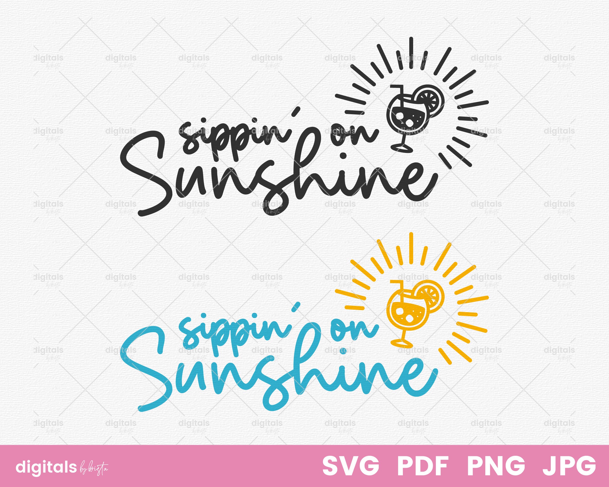 Sippin on Sunshine Svg, Sunshine Svg, Summer Svg, Summer Vibes Svg