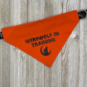 Dog Bandana, Over the Collar Bandana, Halloween Bandana, Werewolf in Training, Costume for Dogs, Funny, Halloween, Fall, Clothes For Dogs