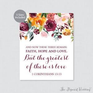 Printable Bible Verse Sign - Fall Floral Wedding Decor Faith, Hope, and Love but the Greatest is Love, 1 Corinthians 13:13 Autumn 0008