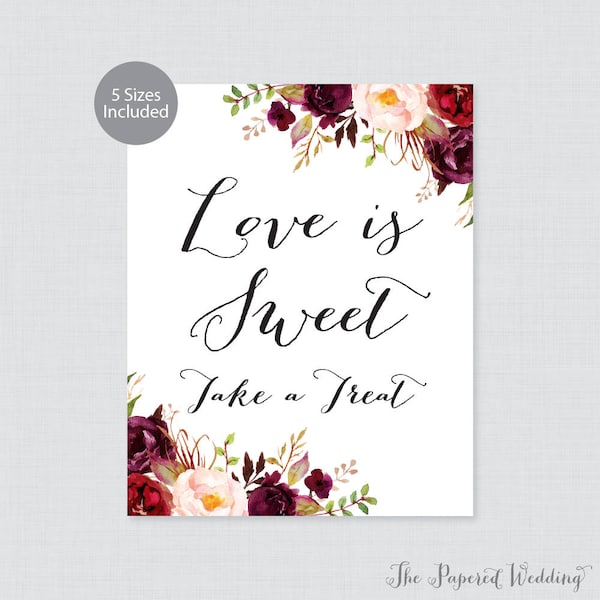 Printable Love is Sweet Sign - Marsala Floral Wedding Favors Sign - Rustic Pink Flower Love is Sweet, Take a Treat Sign, Favor Table 0006