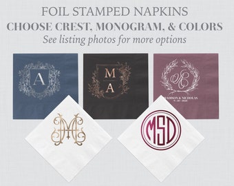 Personalized Monogram Wedding Napkins - Foil Stamped Beverage or Luncheon Napkins - Choose Your Crest, Monogram, Napkin and Foil Colors 0073