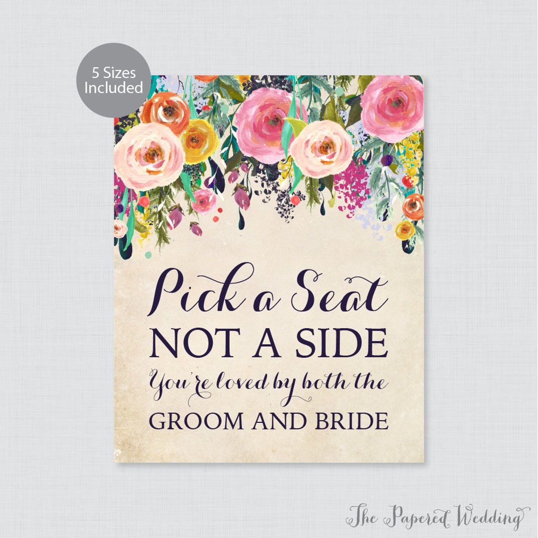 Printable Pick a Seat Not a Side Sign - Floral Pick a Seat Sign ...