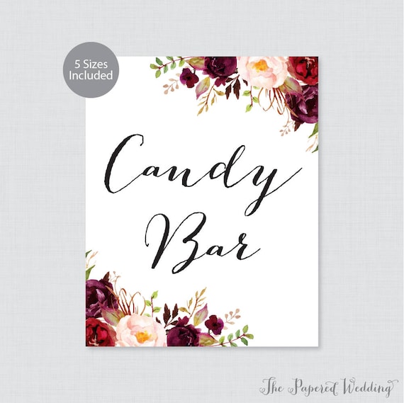 Printable Candy Bar Sign - Marsala Floral Candy Bar Sign - Rustic Flower Wedding Favor Bar Sign or Poster, 8x10, 11x14, 16x20, 18x24 0006