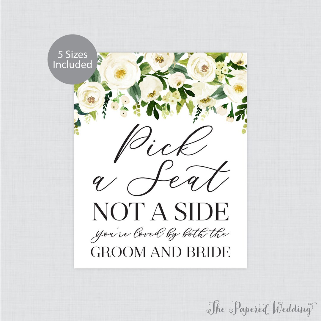 Printable Pick a Seat Not a Side Sign - White Floral Pick a Seat Sign ...