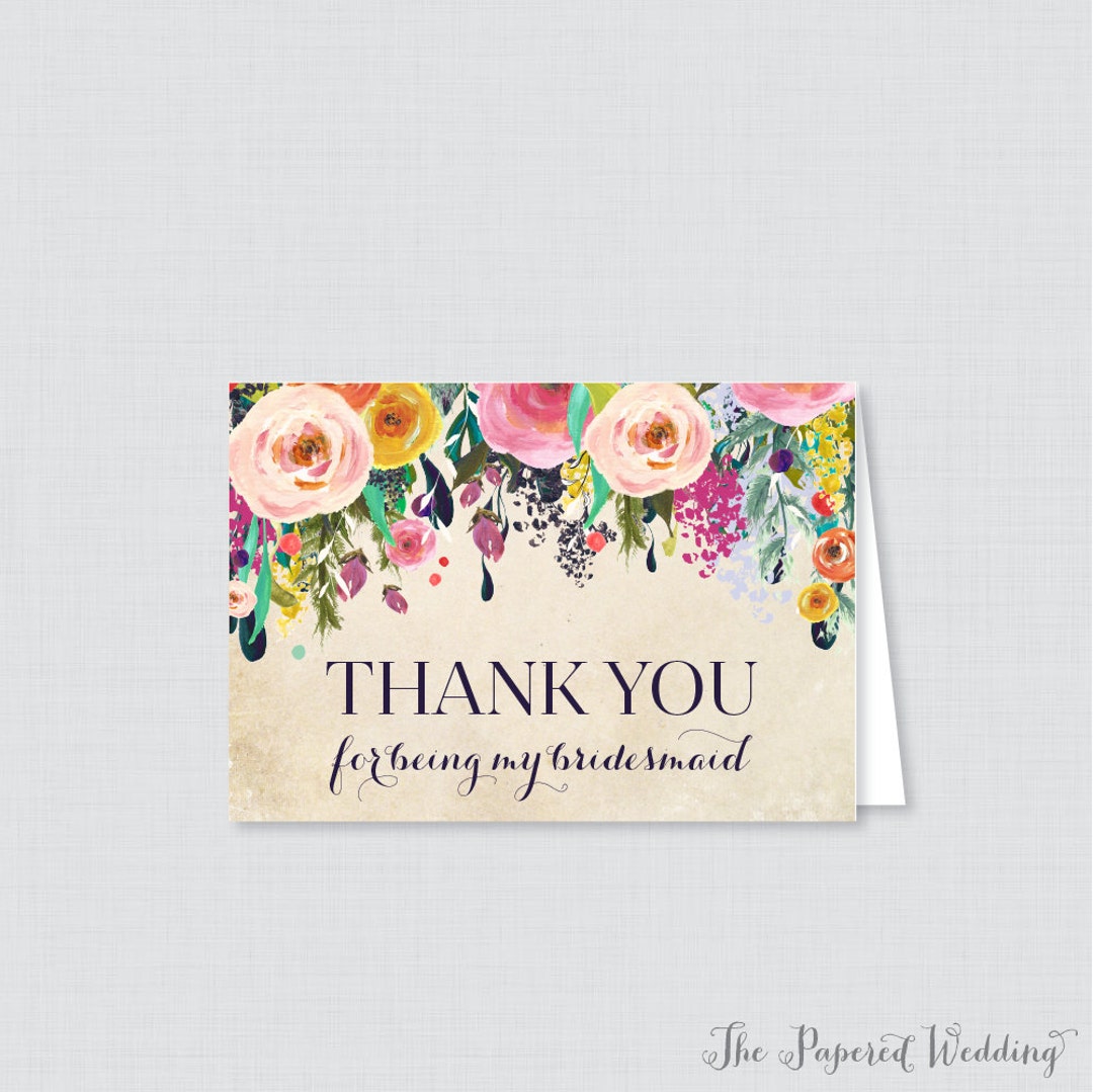 Printable Bridesmaid Thank You Cards Floral Thank You for Being My ...