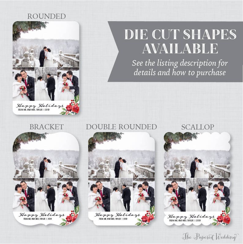 May include: Holiday card designs with various die-cut shapes, including rounded, bracket, double rounded, and scallop. Each card features a collage of wedding photos, the text "Happy Holidays," and floral accents. The text "DIE CUT SHAPES AVAILABLE" is also present.