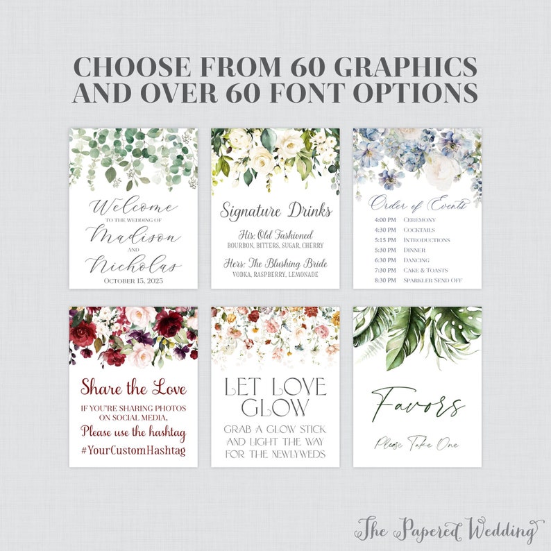 May include: A set of six printable wedding signs with watercolor floral designs. The signs include welcome, signature drinks, order of events, share the love, let love glow, and favors. The text on the signs is in a modern calligraphy font.