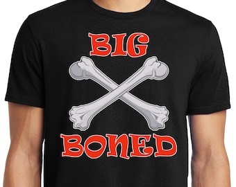 Big Guys Rule Big und hohes King Size Big Boned T-Shirt