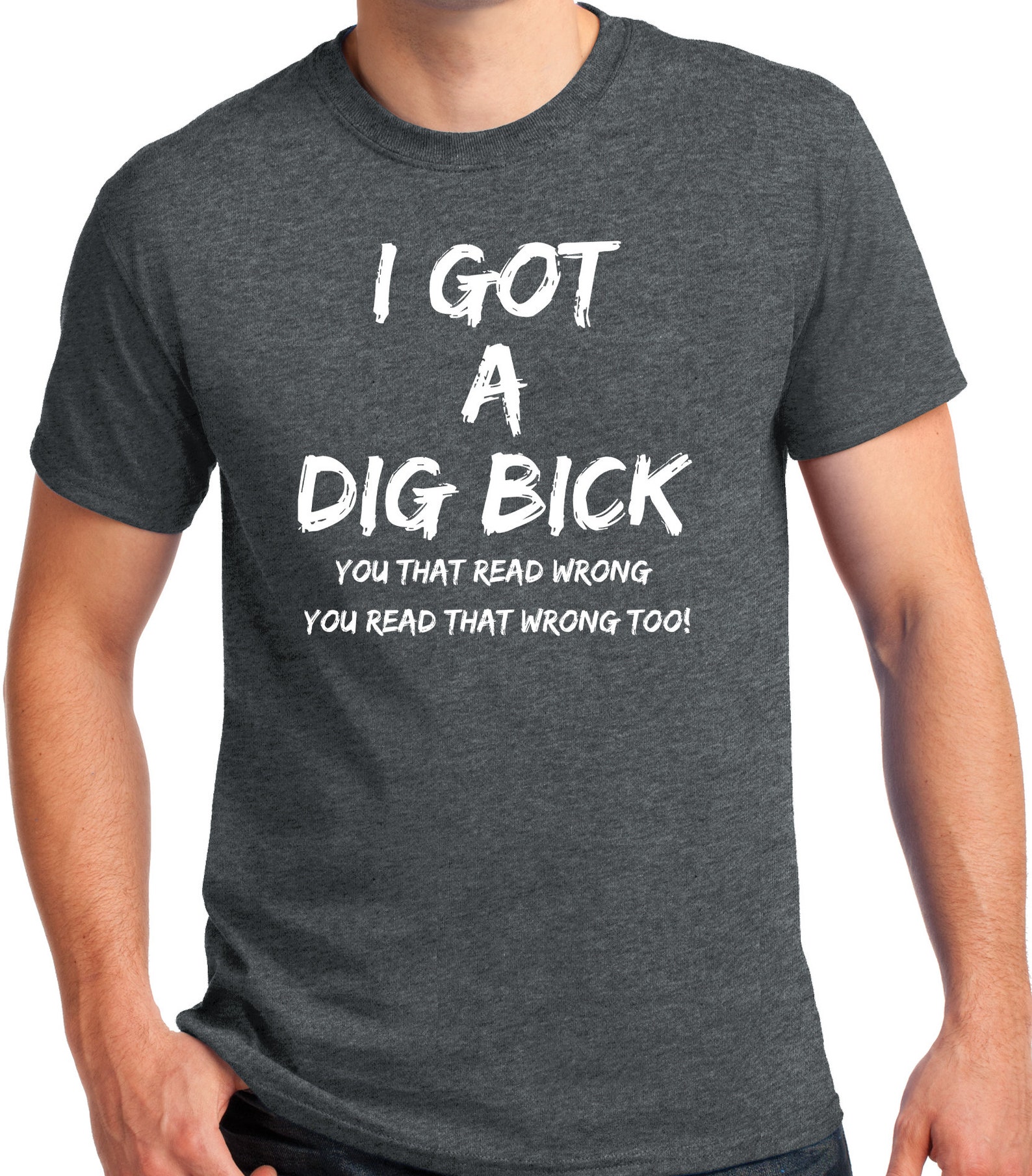 Big Guys Rule Funny Big and Tall I Got a Dig Bick T-shirt - Etsy